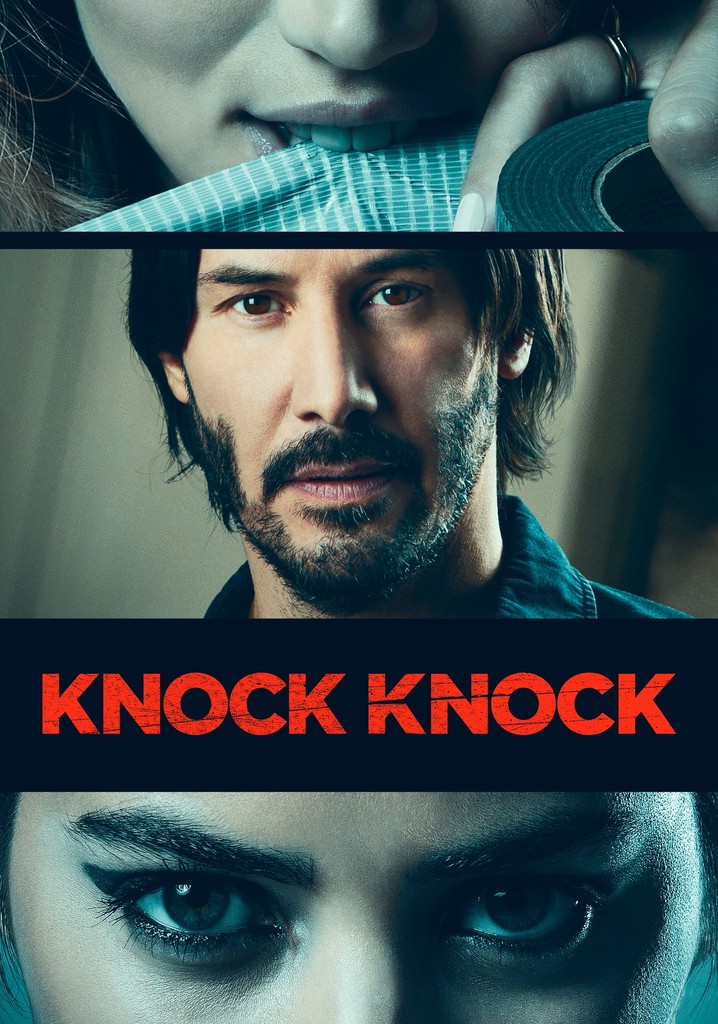 Knock Knock streaming where to watch movie online?